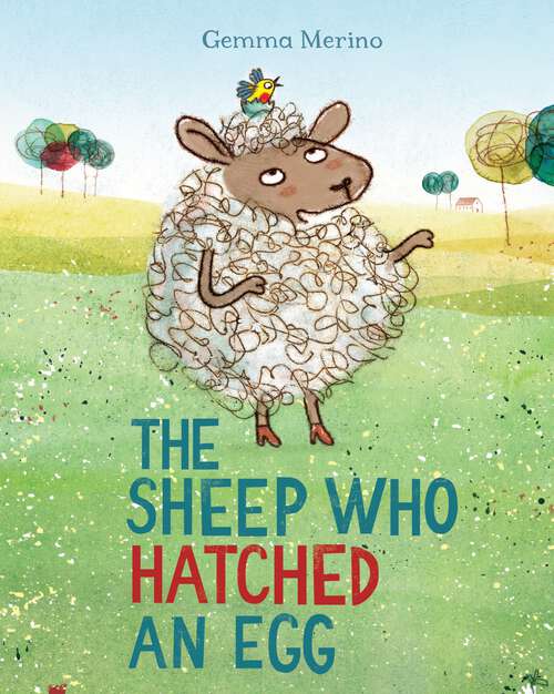Book cover of The Sheep Who Hatched an Egg