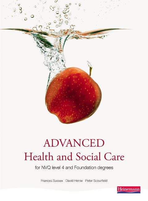 Book cover of Advanced Health and Social Care For NVQ and Foundation Degrees