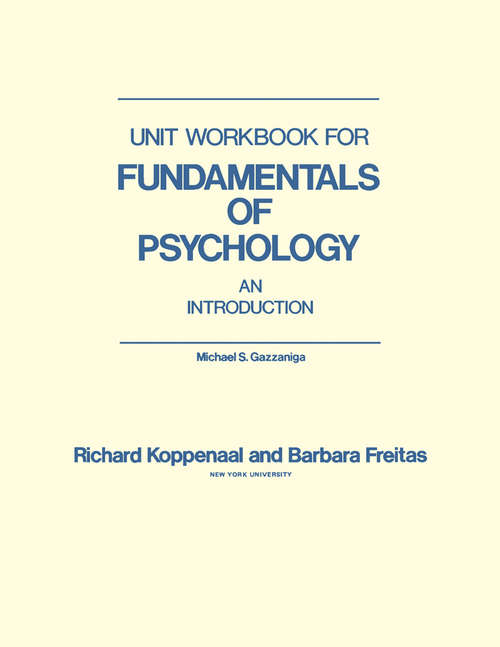 Book cover of Unit Workbook for Fundamentals of Psychology: An Introduction