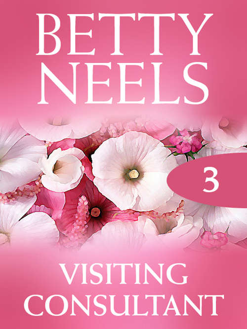 Book cover of Visiting Consultant (ePub First edition) (Betty Neels Collection #3)