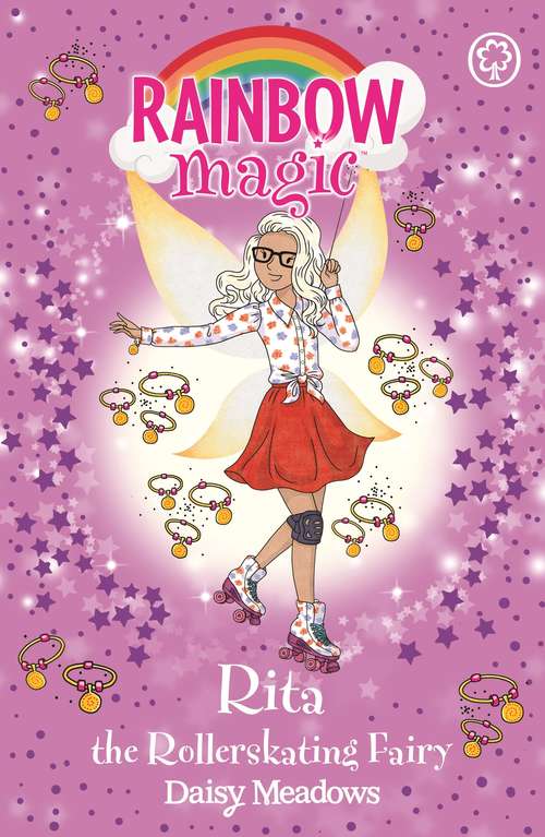 Book cover of Rita the Rollerskating Fairy: The After School Sports Fairies Book 3 (Rainbow Magic)