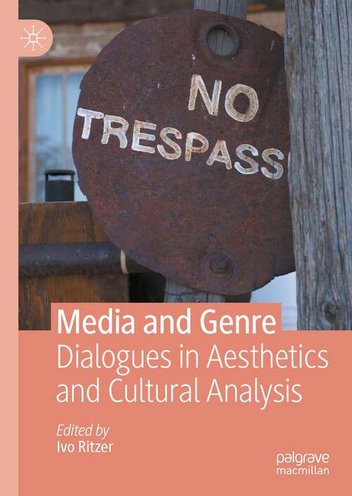 Book cover of Media and Genre: Dialogues in Aesthetics and Cultural Analysis (1st ed. 2021)