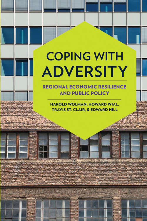 Book cover of Coping with Adversity: Regional Economic Resilience and Public Policy
