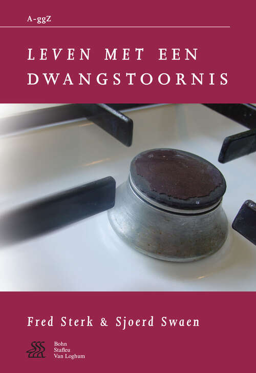 Book cover of Leven met een dwangstoornis (1st ed. 2001) (Van A tot ggZ)