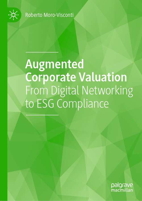 Book cover of Augmented Corporate Valuation: From Digital Networking to ESG Compliance (1st ed. 2022)