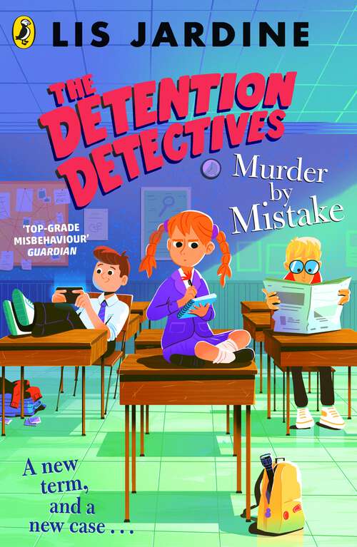 Book cover of The Detention Detectives: Murder By Mistake (The Detention Detectives #2)