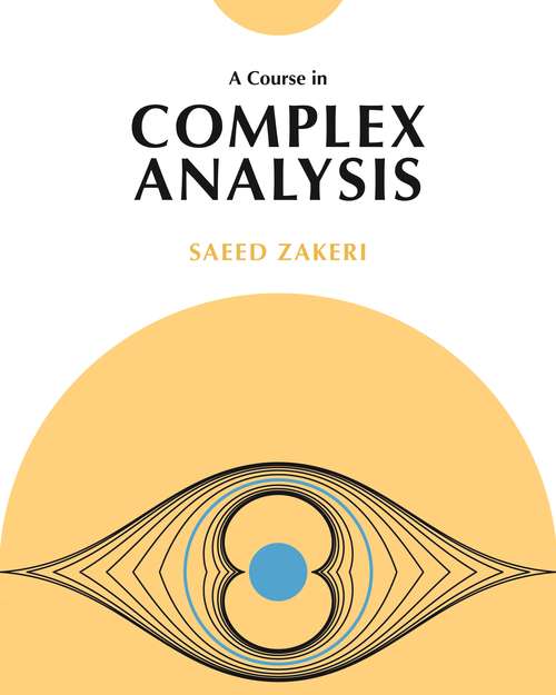 Book cover of A Course in Complex Analysis