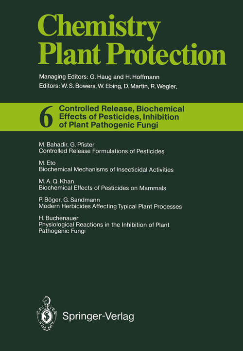 Book cover of Controlled Release, Biochemical Effects of Pesticides, Inhibition of Plant Pathogenic Fungi (1990) (Chemistry of Plant Protection #6)