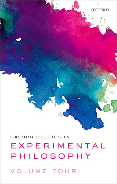 Book cover of Oxford Studies in Experimental Philosophy Volume 4 (Oxford Studies in Experimental Philosophy #4)