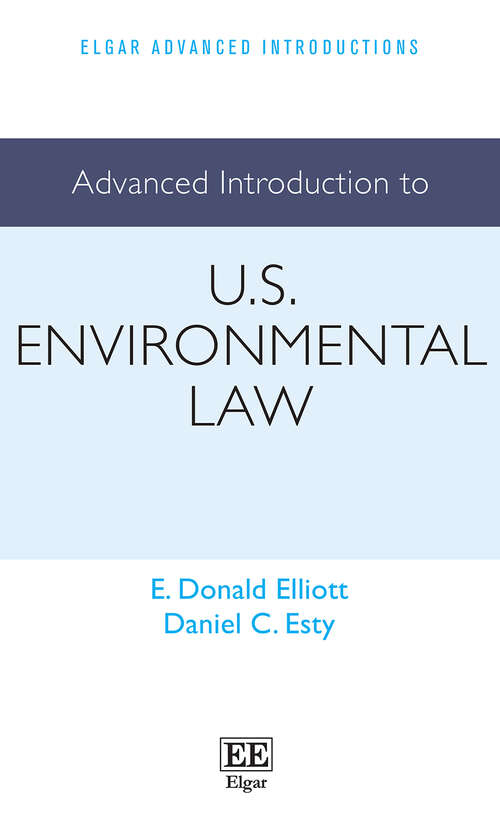 Book cover of Advanced Introduction to U.S. Environmental Law (Elgar Advanced Introductions series)