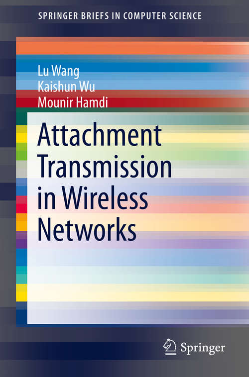 Book cover of Attachment Transmission in Wireless Networks (2014) (SpringerBriefs in Computer Science)