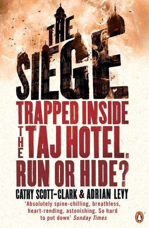 Book cover of The Siege: Three Days of Terror Inside the Taj