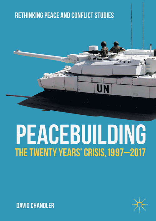 Book cover of Peacebuilding: The Twenty Years’ Crisis, 1997-2017