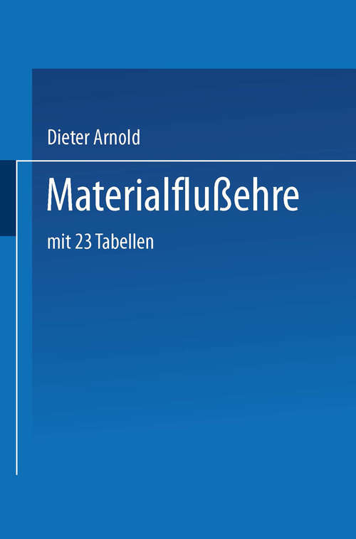 Book cover of Materialflusslehre: mit 23 Tabellen (1. Aufl. 1995)