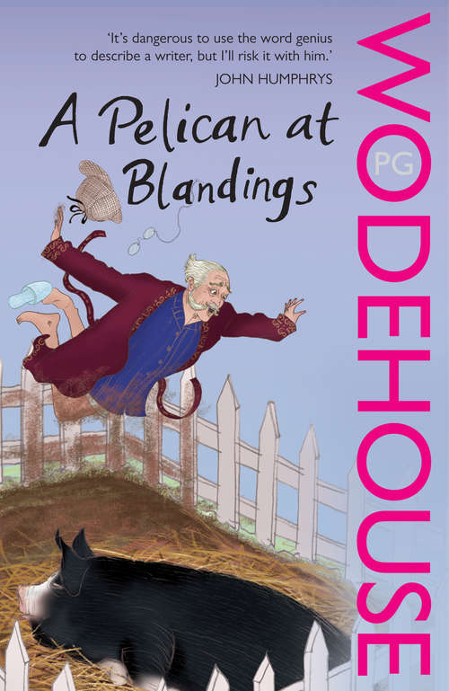 Book cover of A Pelican at Blandings: (Blandings Castle) (Blandings Castle #1)