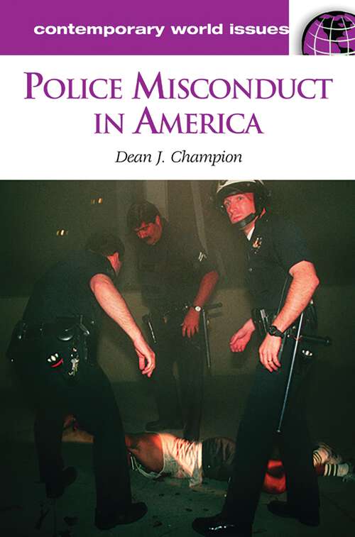 Book cover of Police Misconduct in America: A Reference Handbook (Contemporary World Issues)