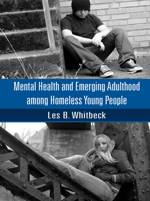 Book cover of Mental Health and Emerging Adulthood among Homeless Young People