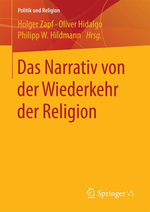 Book cover of Das Narrativ von der Wiederkehr der Religion (Politik und Religion)