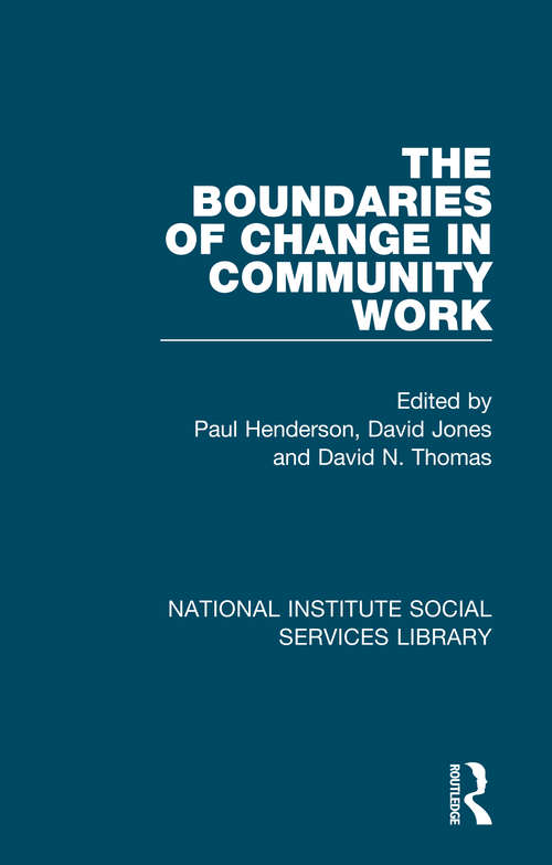 Book cover of The Boundaries of Change in Community Work (National Institute Social Services Library)