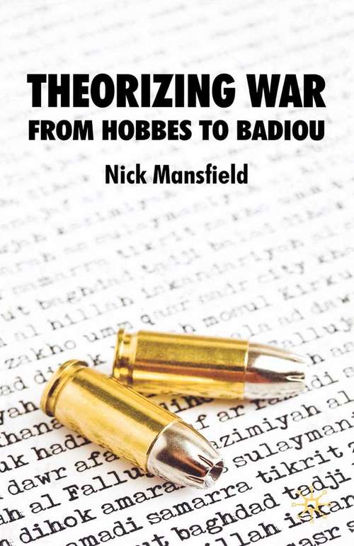 Book cover of Theorizing War: From Hobbes to Badiou (2008)