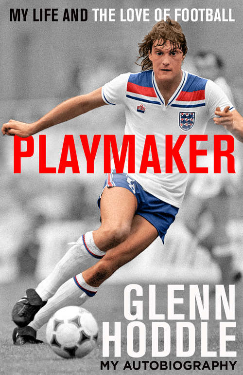 Book cover of Playmaker: My Life And The Love Of Football (ePub edition)