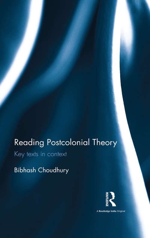 Book cover of Reading Postcolonial Theory: Key texts in context