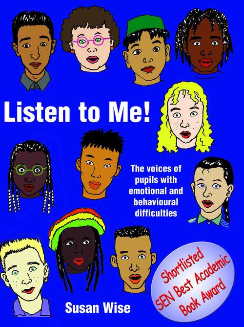 Book cover of Listen to Me: The Voices of Pupils with Emotional and Behavioural Difficulties (PDF)