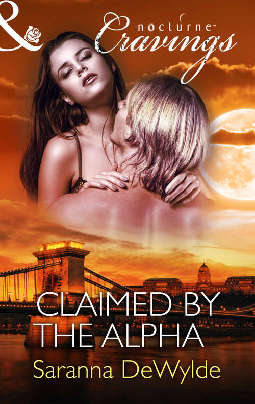 Book cover of Claimed by the Alpha (ePub First edition) (Mills And Boon Nocturne Cravings Ser.)