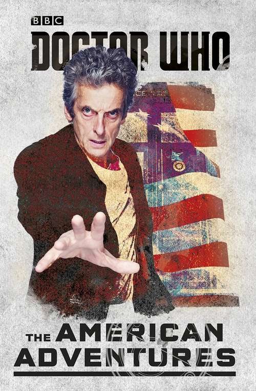 Book cover of Doctor Who: The American Adventures (Doctor Who)
