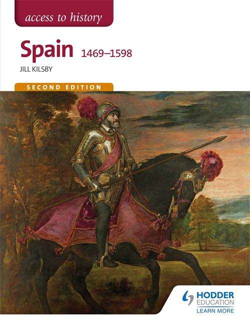 Book cover of Access to History: Spain 1469-1598 Second Edition (PDF)