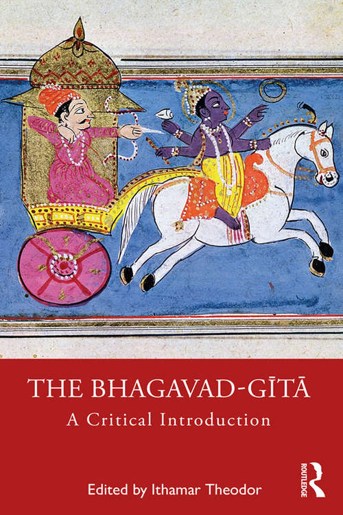Book cover of The Bhagavad-gītā: A Critical Introduction