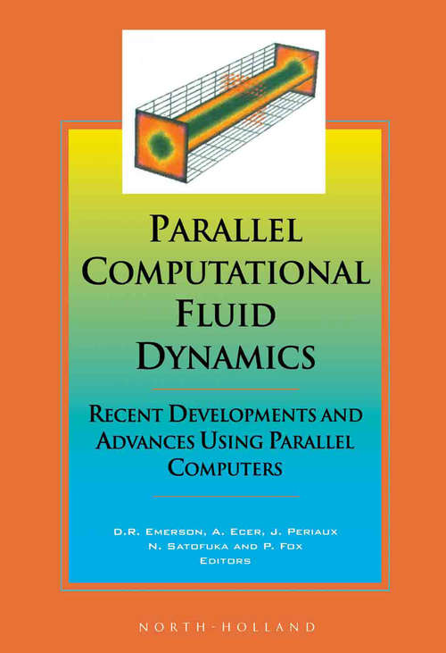 Book cover of Parallel Computational Fluid Dynamics '97: Recent Developments and Advances Using Parallel Computers