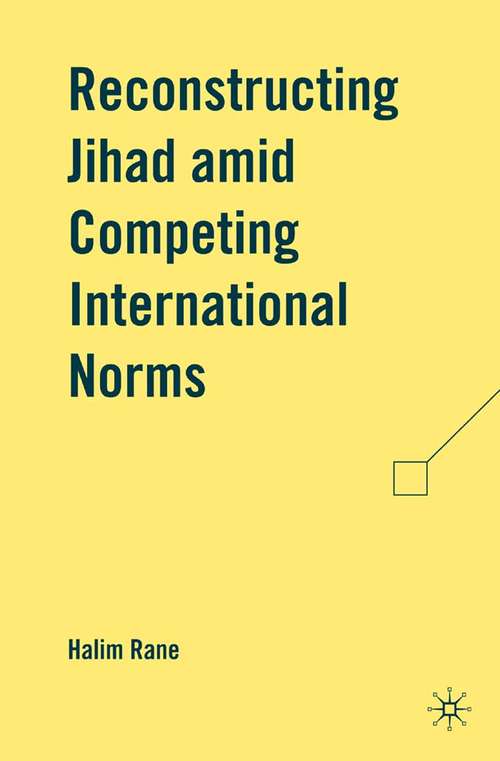 Book cover of Reconstructing Jihad amid Competing International Norms (2009)