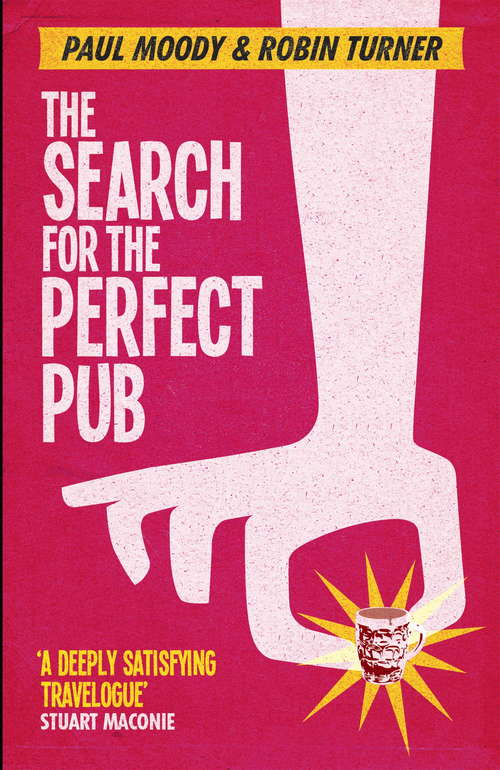 Book cover of The Search for the Perfect Pub: Looking For the Moon Under Water