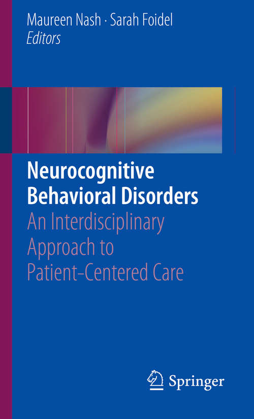 Book cover of Neurocognitive Behavioral Disorders: An Interdisciplinary Approach to Patient-Centered Care (1st ed. 2019)