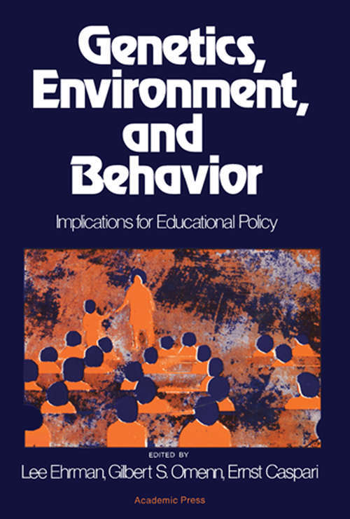 Book cover of Genetics, Environment, and Behavior: Implications for Educational Policy
