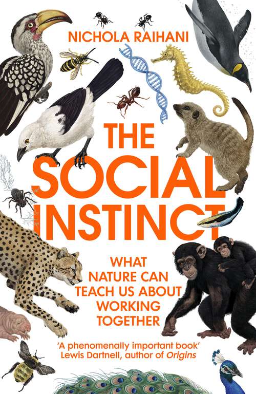 Book cover of The Social Instinct: How Cooperation Shaped the World