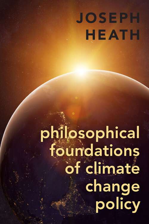 Book cover of Philosophical Foundations of Climate Change Policy