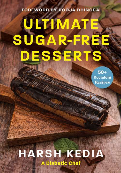 Book cover of Ultimate Sugar-free Desserts: 50+ Decadent Recipes