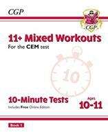 Book cover of 11+ CEM 10-Minute Tests: Mixed Workouts - Ages 10-11 Book 2 (with Online Edition)