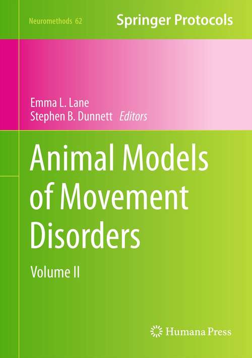 Book cover of Animal Models of Movement Disorders: Volume II (2011) (Neuromethods #62)