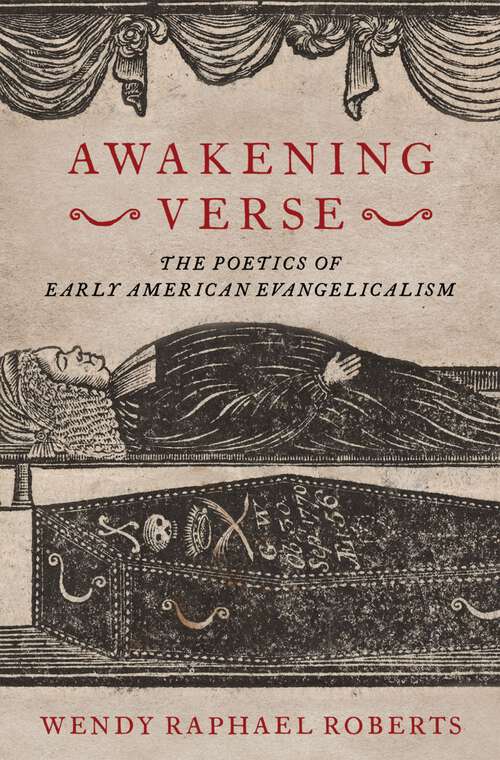 Book cover of Awakening Verse: The Poetics of Early American Evangelicalism
