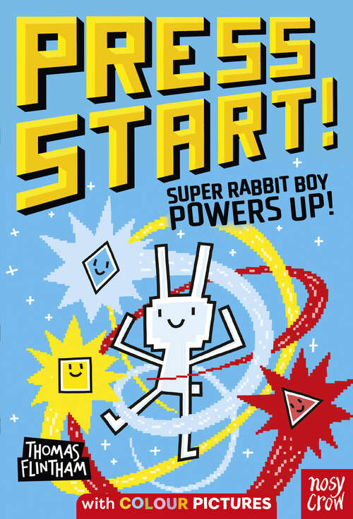 Book cover of Press Start! Super Rabbit Boy Powers Up!: Super Rabbit Boy Powers Up! (Press Start! #2)