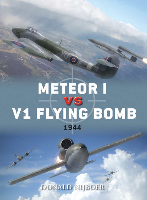 Book cover of Meteor I vs V1 Flying Bomb: 1944 (Duel)