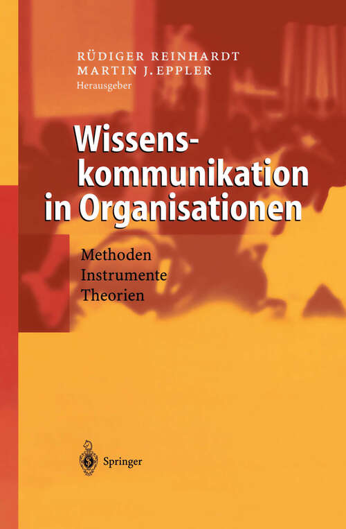 Book cover of Wissenskommunikation in Organisationen: Methoden - Instrumente - Theorien (2004)