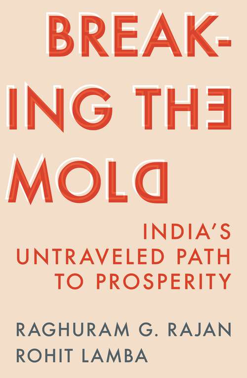 Book cover of Breaking the Mold: India’s Untraveled Path to Prosperity