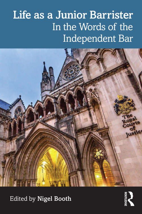 Book cover of Life as a Junior Barrister: In the Words of the Independent Bar