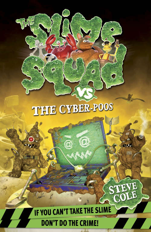 Book cover of Slime Squad Vs The Cyber-Poos: Book 3 (Slime Squad #2)