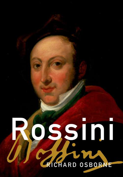 Book cover of Rossini (2) (Master Musicians Series)