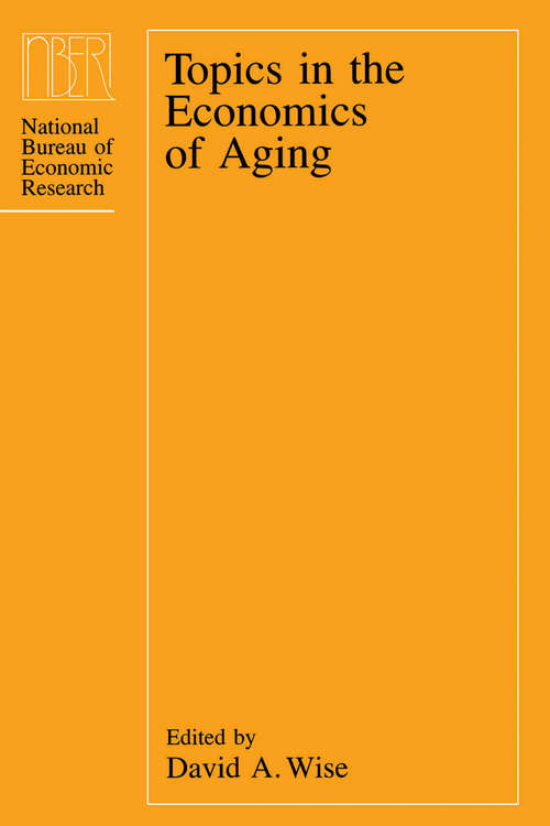 Book cover of Topics in the Economics of Aging (National Bureau of Economic Research Project Report)